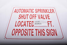 Load image into Gallery viewer, Supply Giant TJHO#7 Fire Safety Sign Automatic Sprinkler Shut Off Valve Located __ Ft Opposite This Sign, Heavy Duty Aluminum, 10 in. x 12 in