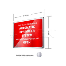 Load image into Gallery viewer, Supply Giant TJHO#6 Fire Safety Sign This Valve Controls Automatic Sprinkler System and Must Always Be Kept Open, Heavy Duty Aluminum, 7 in. X 9 in.
